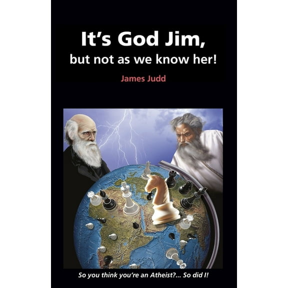 It's God Jim, but not as we know her!, (Paperback)