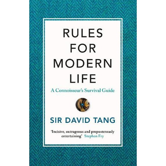 Pre-Owned Rules for Modern Life: A Connoisseur's Survival Guide (Hardcover) 0241258510 9780241258514
