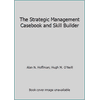 The Strategic Management Casebook and Skill Builder, Used [Paperback]