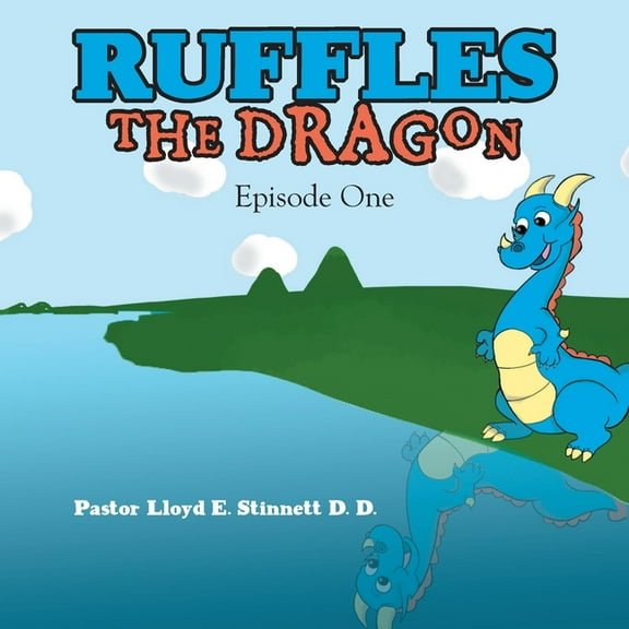 Ruffles the Dragon: Episode One, (Paperback)