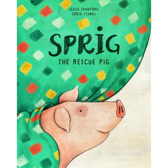 Sprig the Rescue Pig, (Hardcover)
