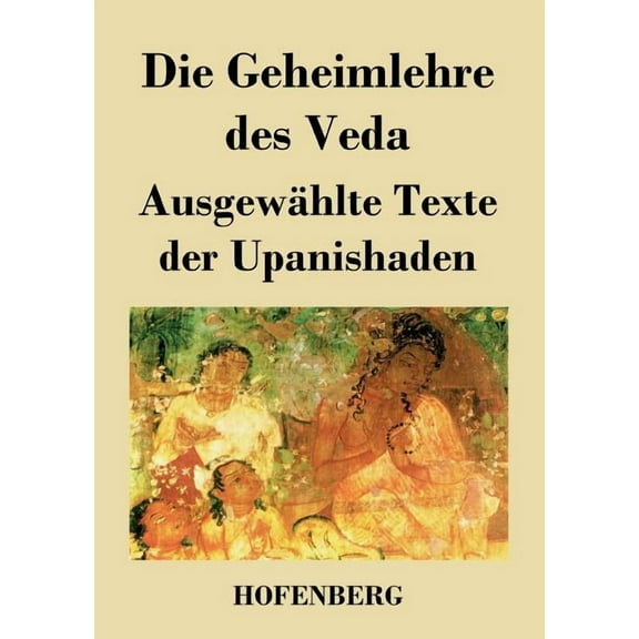 Die Geheimlehre Des Veda