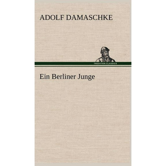 Ein Berliner Junge (Hardcover)