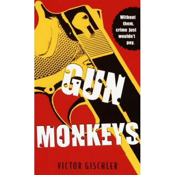 Pre-Owned Gun Monkeys (Mass Market Paperback) 0440241286 9780440241287