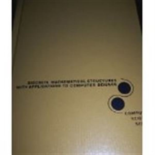 Pre-Owned Discrete Mathematical Structures with Applications to Computer Science