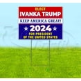 thumbnail image 1 of Elect Ivanka Keep America Great 2024 (18" x 24") Yard Sign, Includes Metal Step Stake, 1 of 6