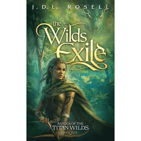 The Wilds Exile: An Epic Fantasy Novel (Ranger of the Titan Wilds, Book 4), (Paperback)
