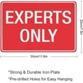 thumbnail image 2 of Experts Only Sign 8X12 Rust Free Aluminum Signs Outdoor, Metal Tin Sign For Home, Business, Yard, 2 of 8