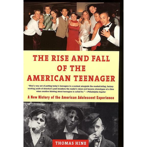 The Rise and Fall of the American Teenager, (Paperback)