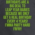 thumbnail image 3 of CafePress - Birthdays Are A Big Deal To Leap Year Babies Long Sleeve T Shirt - Long Sleeve Dark T-Shirt, 3 of 4