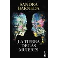 thumbnail image 1 of Libro La Tierra De Las Mujeres Tapa Blanda, Autor Sandra Barneda, Editorial Booket Mexico, 1 of 2
