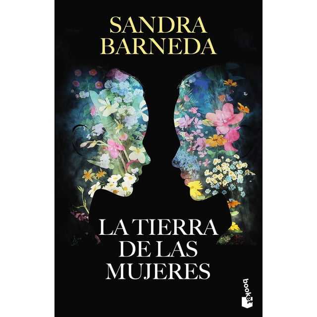 Libro La Tierra De Las Mujeres Tapa Blanda, Autor Sandra Barneda, Editorial Booket Mexico