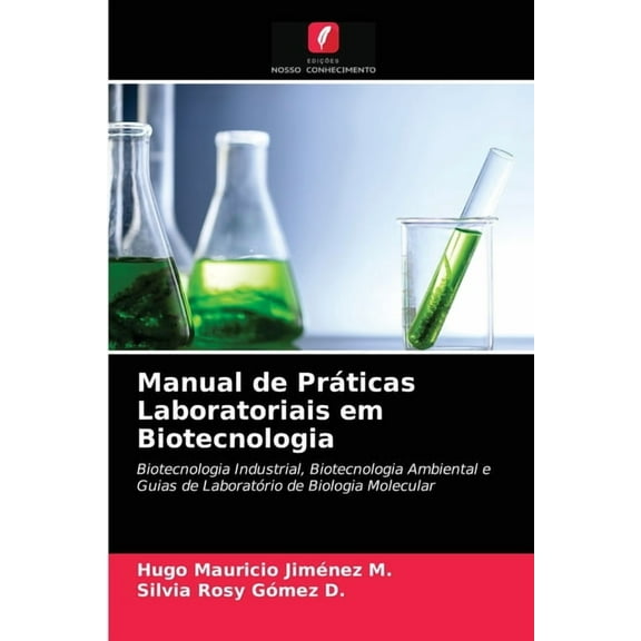 Manual de Práticas Laboratoriais em Biotecnologia (Paperback)