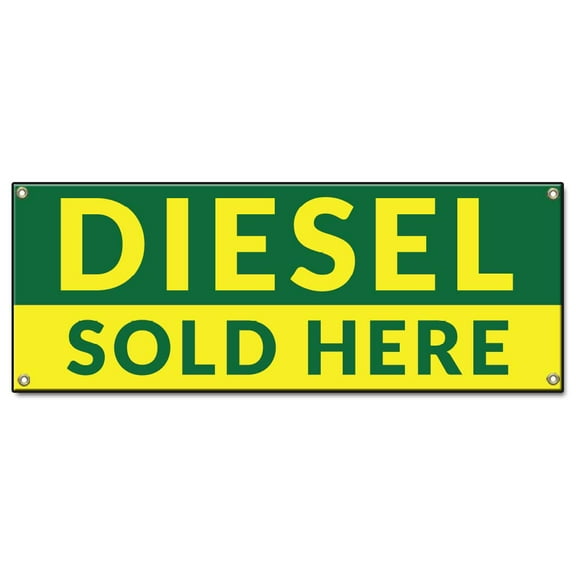 Diesel Sold Here | 36" X 96" Banner | Heavy Duty 13oz. Outdoor Vinyl Single Sided With Grommets | Made in The USA