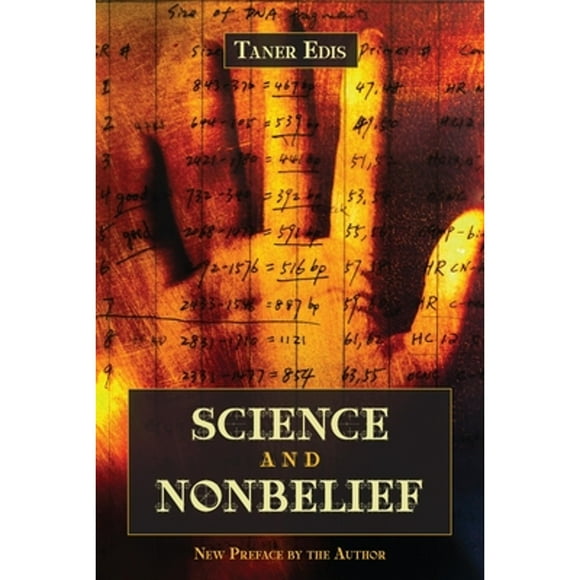 Pre-Owned Science and Nonbelief (Paperback 9781591025610) by Taner Edis