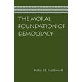 thumbnail image 1 of Pre-Owned The Moral Foundation of Democracy (Paperback) 0865976694 9780865976696, 1 of 1