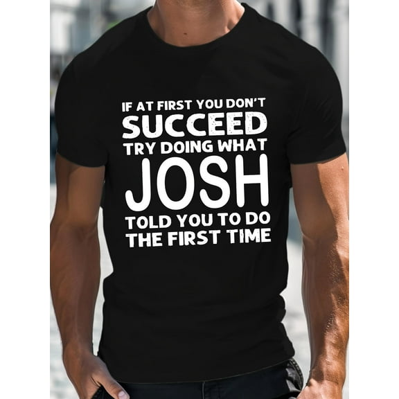 1pc Men'S Casual Cotton T-Shirt with "Try Doing What JOSH Told You To Do" Print, Crew Neck, Short Sleeve, Regular Fit, All-Season Knit Fabric Tee