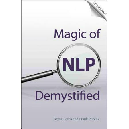 The Magic of Nlp Demystified (Paperback)