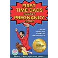 thumbnail image 2 of First Time Parents - Moms &amp; Dads The First Time Dads Weekly Pregnancy Guide: A Must-Have Pregnancy Journal for the New Dad, Moms &amp; Parents to be!, Book 1, (Paperback), 2 of 2