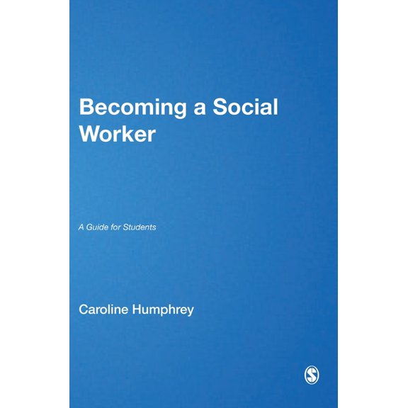Becoming a Social Worker: A Guide for Students, (Hardcover)