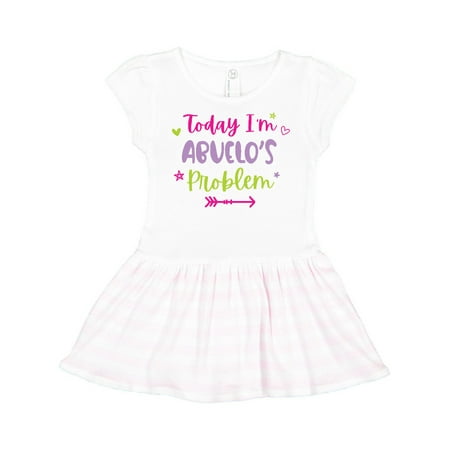 

Inktastic Child Funny Today Im Abuelos Problem Gift Toddler Girl Dress