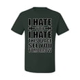 thumbnail image 2 of Wild Bobby I Hate You I Hate This Place See You Tomorrow Gym/Workout Men Graphic Tee, Forest Green, X-Large, 2 of 5