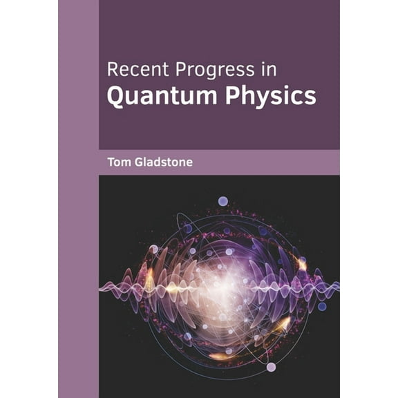 Recent Progress in Quantum Physics, (Hardcover)
