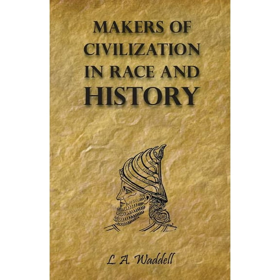 Makers of Civilization in Race and History, (Paperback)
