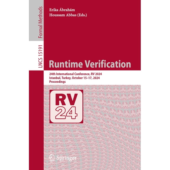 Lecture Notes in Computer Science Runtime Verification: 24th International Conference, RV 2024, Istanbul, Turkey, October 15-17, 2024, Proceedings, Book 15191, (Paperback)
