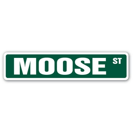 Moose Warning Sign - MOOSE Street Sign Childrens Name Room Sign | Indoor/Outdoor | 24