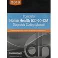 thumbnail image 1 of Pre-Owned Complete Home Health ICD-10-CM Diagnosis Coding Manual, 2018 (Perfect Paperback) 168308585X, 1 of 1