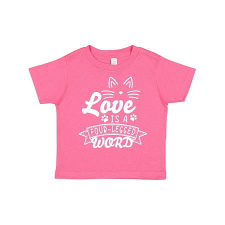

Inktastic Love is a 4 Legged Word with Cat Ears and Whiskers Gift Toddler Boy or Toddler Girl T-Shirt
