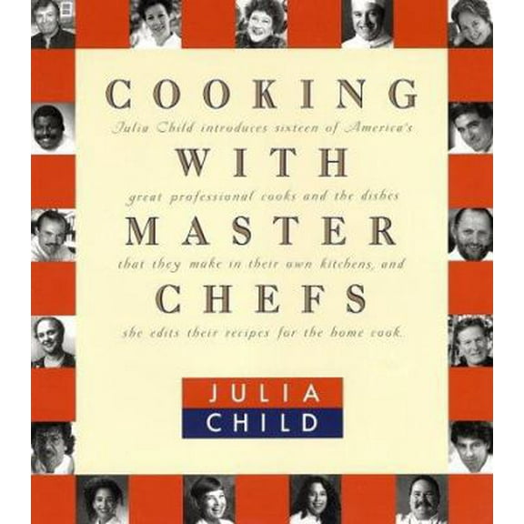 Pre-Owned Cooking with Master Chefs (Paperback) 0679748296 9780679748298