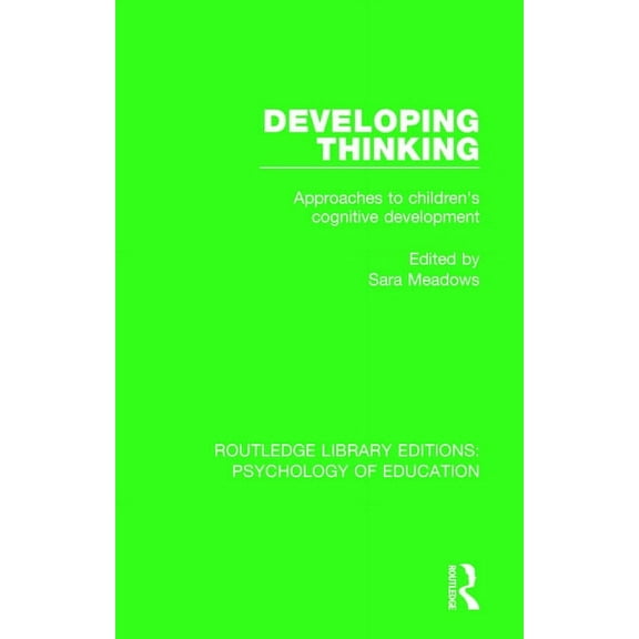 Routledge Library Editions: Psychology o Developing Thinking: Approaches to Children's Cognitive Development, (Paperback)