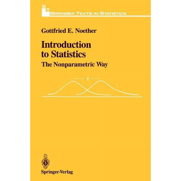 Springer Texts in Statistics Introduction to Statistics: The Nonparametric Way, (Paperback)