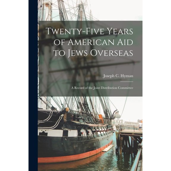 Twenty-five Years of American Aid to Jews Overseas; a Record of the Joint Distribution Committee, (Paperback)