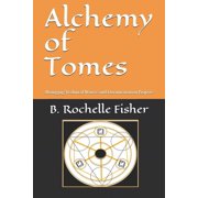 Alchemy of Tomes: Managing Technical Writers and Documentation Projects (Paperback)