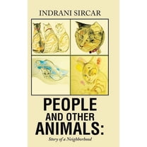 People and Other Animals: Story of a Neighborhood, (Hardcover)