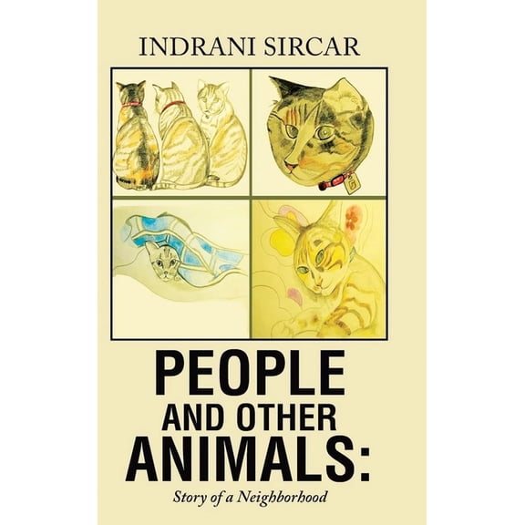 People and Other Animals: Story of a Neighborhood, (Hardcover)