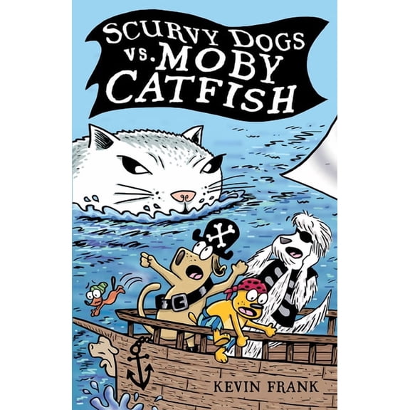 Scurvy Dogs Scurvy Dogs vs. Moby Catfish, (Paperback)