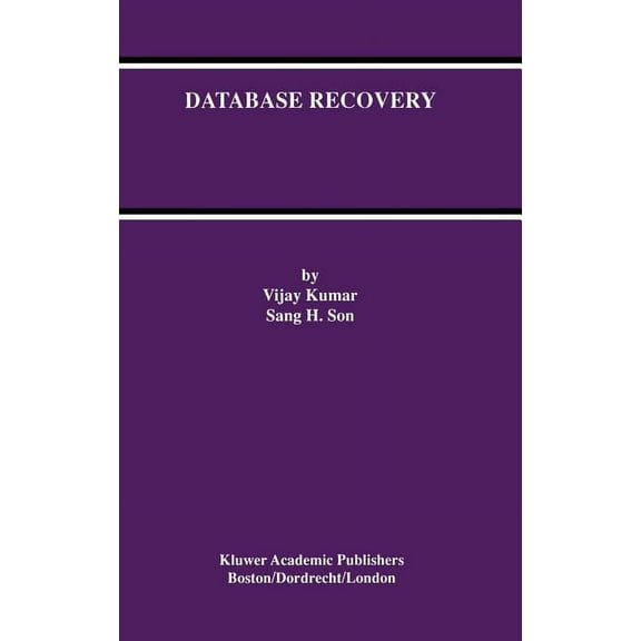 Advances in Database Systems Database Recovery, Book 12, (Hardcover)