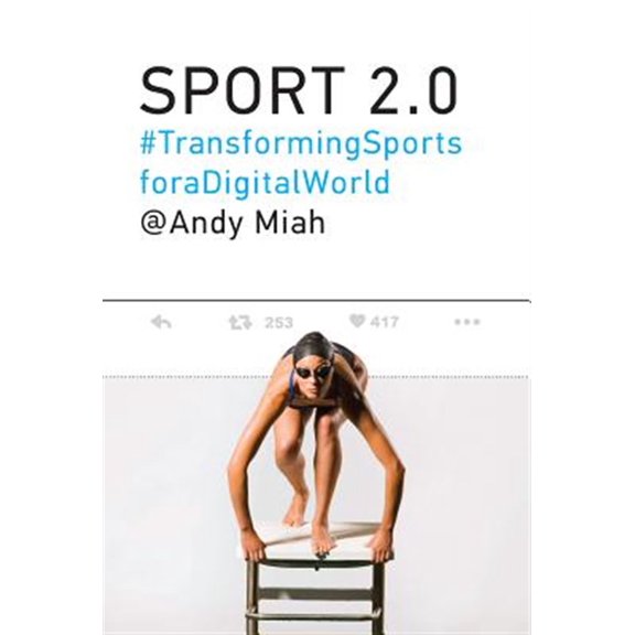 Pre-Owned Sport 2.0 : Transforming Sports for a Digital World (Hardcover)