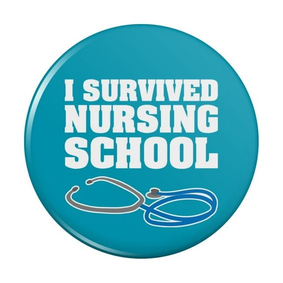 I Survived Nursing School Stethoscope RN Kitchen Refrigerator Locker Button Magnet
