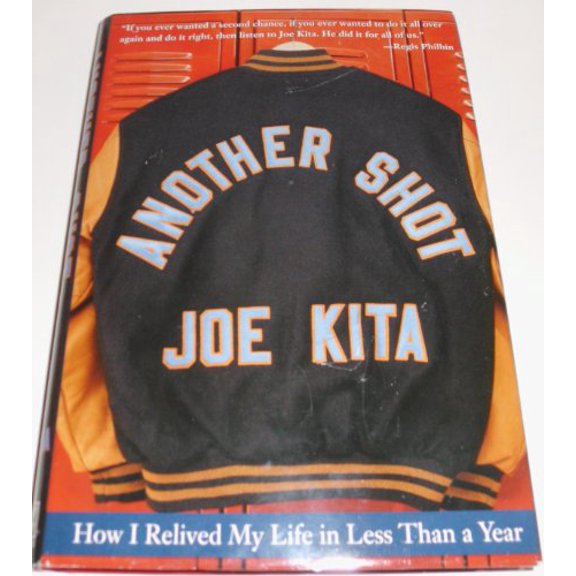 Pre-Owned Another Shot: How I Relived My Life in Less Than a Year (Hardcover) 1579542670 9781579542672