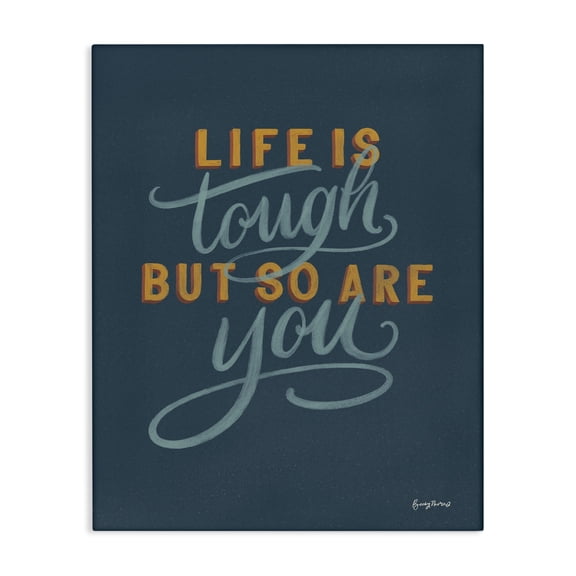 Stupell Industries Modern Life Is Tough Inspirational Word Modern Blue Design Canvas Art, 16 x 20, by Becky Thorns