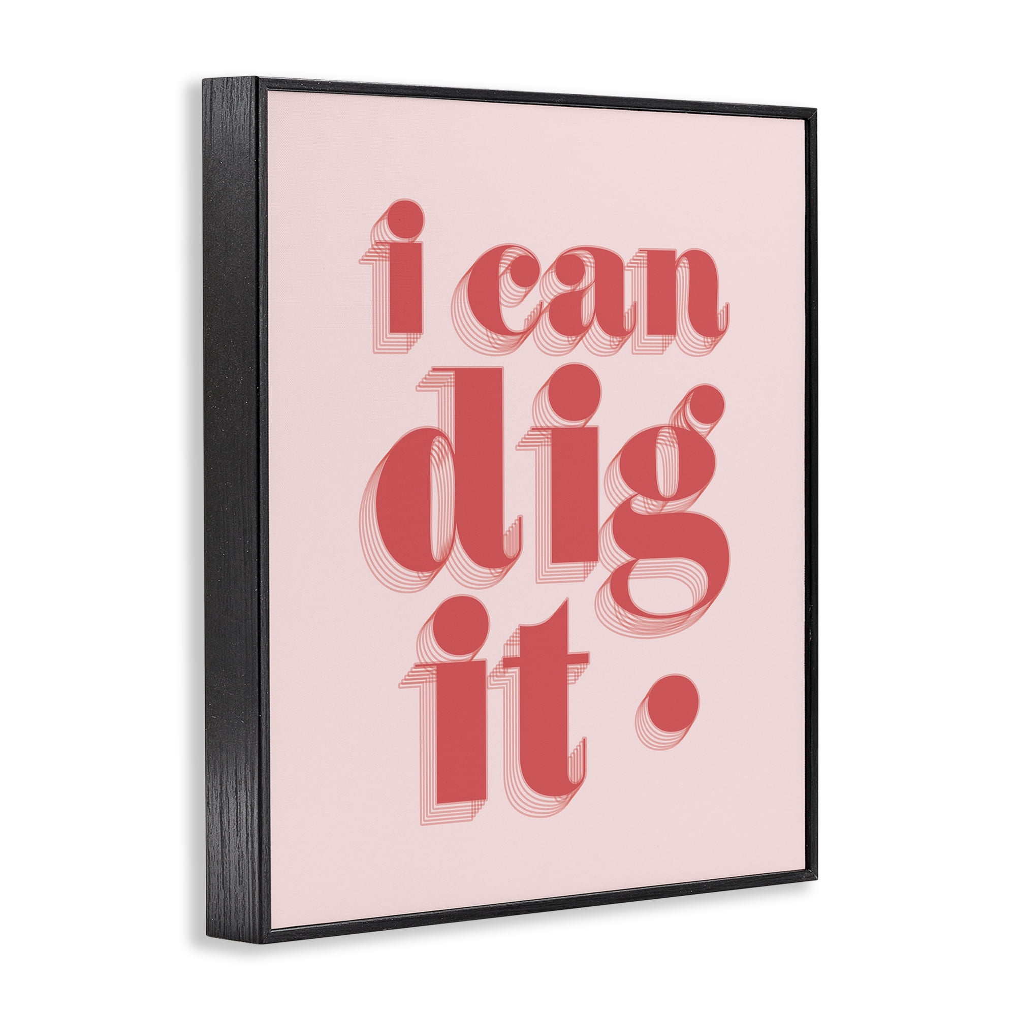 Stupell Industries I Can Dig It Phrase Typography Painting Black Framed Art Print Wall Art, 24 x 30