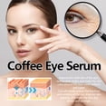 thumbnail image 2 of Coffee Eye Serum, Fade Dark Circles Wrinkle Moisturizing And Hydrating Eye Care Essence, 2 of 5