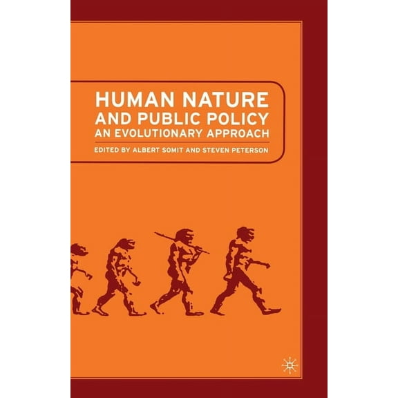 Human Nature and Public Policy: An Evolutionary Approach, (Paperback)