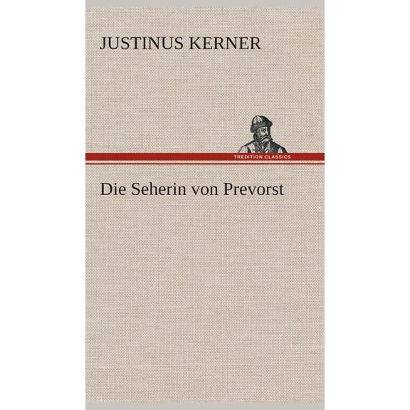 Die Seherin von Prevorst, (Hardcover)