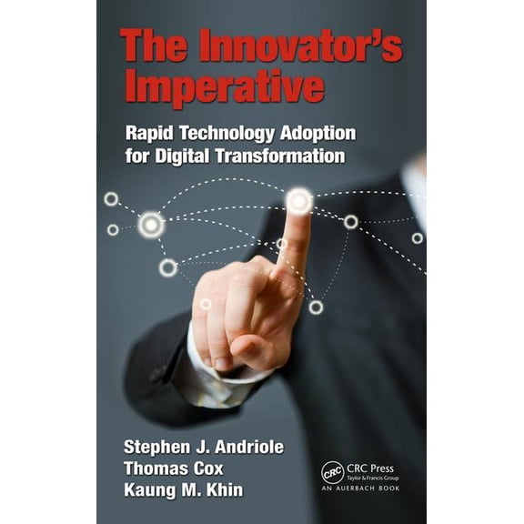 The Innovator's Imperative: Rapid Technology Adoption for Digital Transformation, (Hardcover)